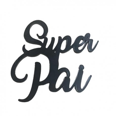 Topo de Bolo "Super Pai" Letras Pretas 6 cm